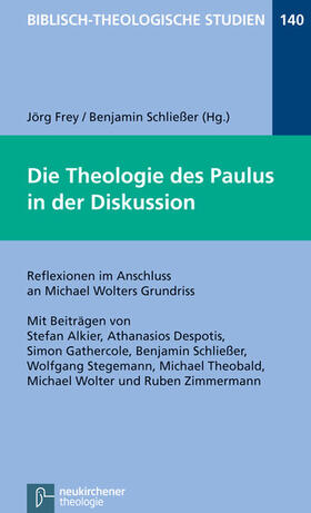 Frey / Schließer / Schliesser |  Die Theologie des Paulus in der Diskussion | eBook | Sack Fachmedien