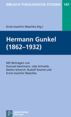 Waschke |  Hermann Gunkel (1862-1932) | Buch |  Sack Fachmedien