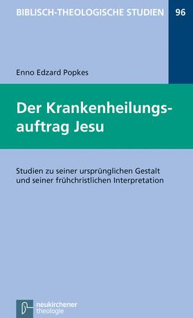 Popkes / Frey / Hartenstein |  Der Krankenheilungsauftrag Jesu | eBook | Sack Fachmedien
