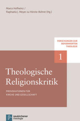 Hofheinz / Meyer zu Hörste-Bührer |  Theologische Religionskritik | Buch |  Sack Fachmedien