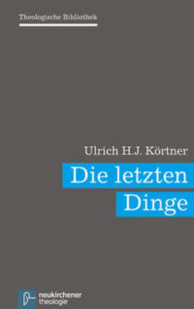 Körtner |  Die letzten Dinge | Buch |  Sack Fachmedien