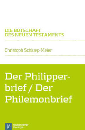 Schluep-Meier |  Der Philipperbrief / Der Philemonbrief | Buch |  Sack Fachmedien