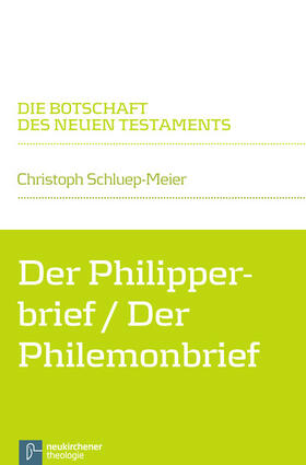 Schluep-Meier / Klaiber |  Der Philipperbrief / Der Philemonbrief | eBook | Sack Fachmedien