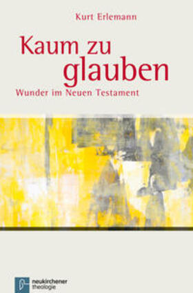 Erlemann |  Kaum zu glauben | Buch |  Sack Fachmedien