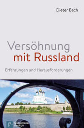 Bach |  Versöhnung mit Russland | Buch |  Sack Fachmedien