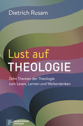 Rusam |  Lust auf Theologie | eBook | Sack Fachmedien