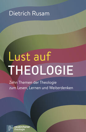 Rusam | Lust auf Theologie | E-Book | sack.de