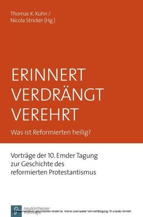 Kuhn / Stricker |  Erinnert Verdrängt Verehrt | eBook | Sack Fachmedien