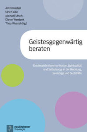Giebel / Lilie / Utsch |  Geistesgegenwärtig beraten | Buch |  Sack Fachmedien