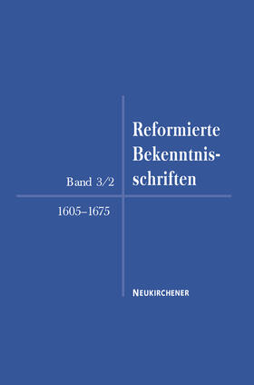  Reformierte Bekenntnisschriften 1605-1675 | Buch |  Sack Fachmedien