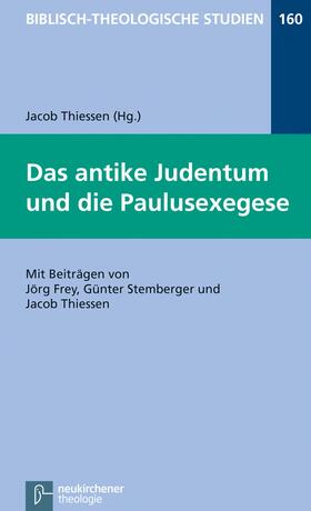 Thiessen / Frey / Hartenstein |  Das antike Judentum und die Paulusexegese | eBook | Sack Fachmedien