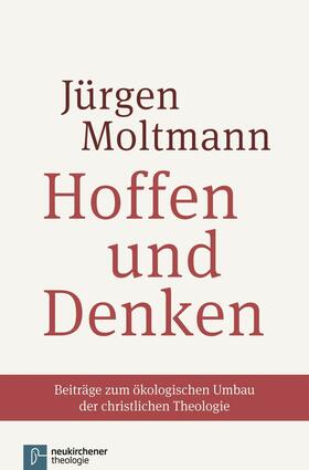 Moltmann |  Hoffen und Denken | eBook | Sack Fachmedien