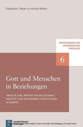 Meyer zu Hörste-Bührer / Hofheinz / Plasger |  Gott und Menschen in Beziehungen | eBook | Sack Fachmedien