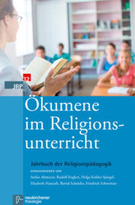 Altmeyer / Englert / Kohler-Spiegel |  Ökumene im Religionsunterricht | Buch |  Sack Fachmedien