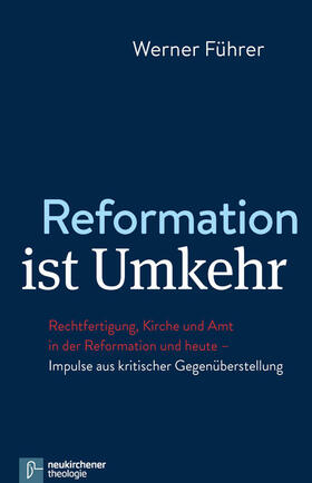 Führer |  Reformation ist Umkehr | eBook | Sack Fachmedien