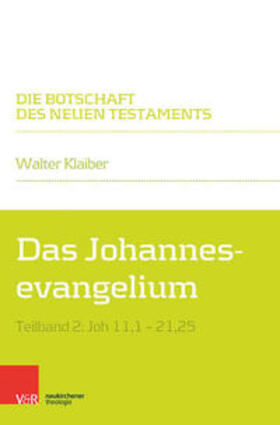 Klaiber |  Das Johannesevangelium | Buch |  Sack Fachmedien