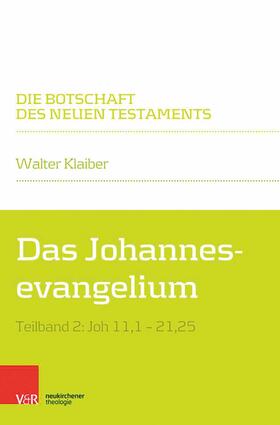 Klaiber |  Das Johannesevangelium | eBook | Sack Fachmedien