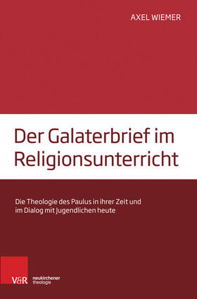 Wiemer |  Der Galaterbrief im Religionsunterricht | eBook | Sack Fachmedien