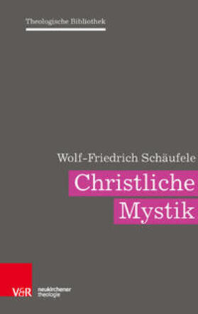 Schäufele |  Christliche Mystik | Buch |  Sack Fachmedien