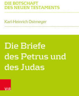 Ostmeyer / Klaiber |  Die Briefe des Petrus und des Judas | Buch |  Sack Fachmedien