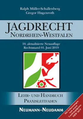 Müller-Schallenberg / Hugenroth |  Jagdrecht Nordrhein-Westfalen | Buch |  Sack Fachmedien