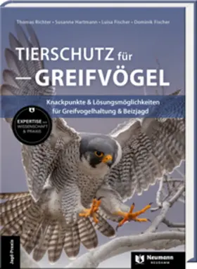 Fischer / Hartmann / Richter |  Tierschutz für Greifvögel | Buch |  Sack Fachmedien