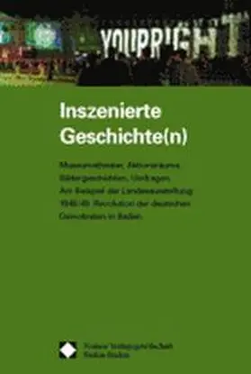 Badisches Landesmuseum Karlsruhe |  Inszenierte Geschichte(n) | Buch |  Sack Fachmedien