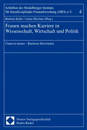 Keller / Mischau |  Frauen machen Karriere in Wissenschaft, Wirtschaft und Politik | Buch |  Sack Fachmedien