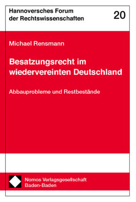 Rensmann |  Besatzungsrecht im wiedervereinten Deutschland | Buch |  Sack Fachmedien
