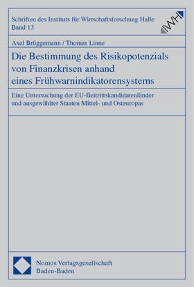Brüggemann / Linne |  Die Bestimmung des Risikopotenzials von Finanzkrisen anhand | Buch |  Sack Fachmedien