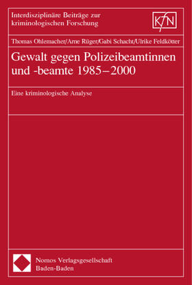 Ohlemacher / Rüger / Schacht |  Gewalt gegen Polizeibeamtinnen und -beamte | Buch |  Sack Fachmedien