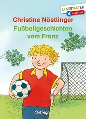 Nöstlinger |  Fußballgeschichten vom Franz | Buch |  Sack Fachmedien