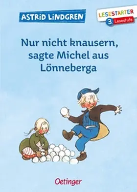 Lindgren |  Nur nicht knausern, sagte Michel aus Lönneberga | Buch |  Sack Fachmedien