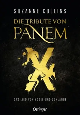 Collins |  Die Tribute von Panem X. Das Lied von Vogel und Schlange | Buch |  Sack Fachmedien