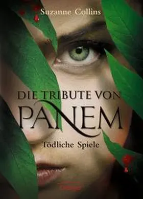 Collins |  Die Tribute von Panem 1. Tödliche Spiele | Buch |  Sack Fachmedien