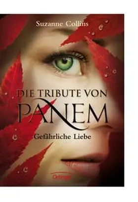 Collins |  Die Tribute von Panem 2. Gefährliche Liebe | Buch |  Sack Fachmedien