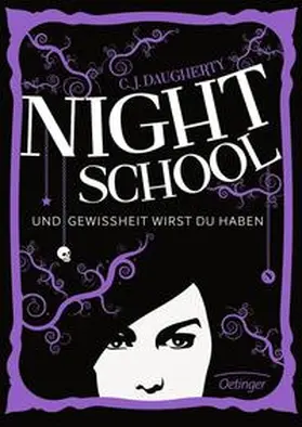 Daugherty |  Night School 05. Und Gewissheit wirst du haben | Buch |  Sack Fachmedien