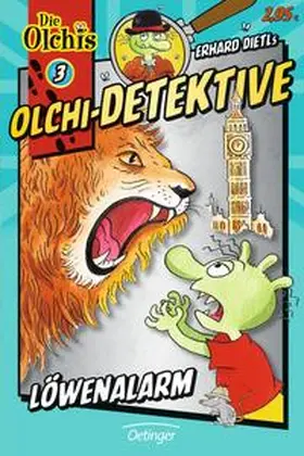 Dietl / Iland-Olschewski | Olchi-Detektive 03. Löwenalarm | Buch | 978-3-7891-3370-1 | sack.de