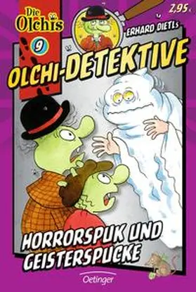 Dietl / Iland-Olschewski | Olchi-Detektive 09. Horrorspuk und Geisterspucke | Buch | 978-3-7891-3375-6 | sack.de