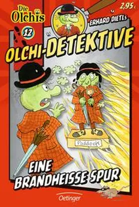 Dietl / Iland-Olschewski |  Olchi-Detektive 12. Eine brandheiße Spur | Buch |  Sack Fachmedien