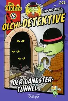 Iland-Olschewski / Dietl | Olchi-Detektive 20. Der Gangster-Tunnel | Buch | 978-3-7891-3387-9 | sack.de