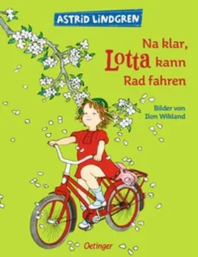 Wikland / Lindgren |  Na klar, Lotta kann radfahren! | Buch |  Sack Fachmedien