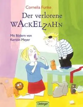 Funke |  Der verlorene Wackelzahn | Buch |  Sack Fachmedien