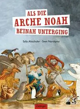 Altschuler | Als die Arche Noah beinah unterging | Buch | 978-3-7891-6947-2 | sack.de