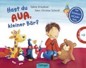 Schmidt |  Hast du Aua, kleiner Bär? | Buch |  Sack Fachmedien