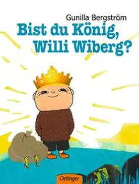 Bergström |  Bist du König, Willi Wiberg? | Buch |  Sack Fachmedien