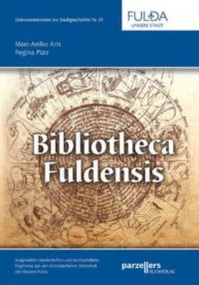 Aris / Pütz |  Bibliotheca Fuldensis | Buch |  Sack Fachmedien