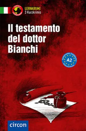 Caminiti / Ronchei / Tanzella |  Il testamento del dottor Bianchi. Italienisch A2 | Buch |  Sack Fachmedien