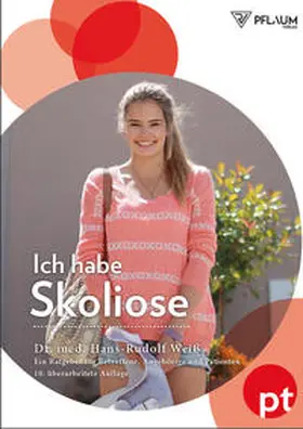 Weiß |  Ich habe Skoliose | Buch |  Sack Fachmedien