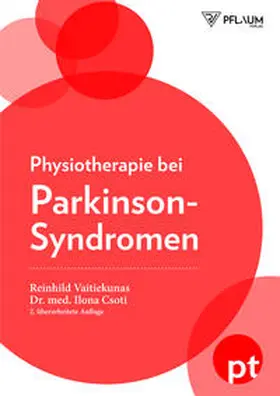 Vaitiekunas / Csoti / Eggert |  Physiotherapie beim Parkinson-Syndrom | Buch |  Sack Fachmedien